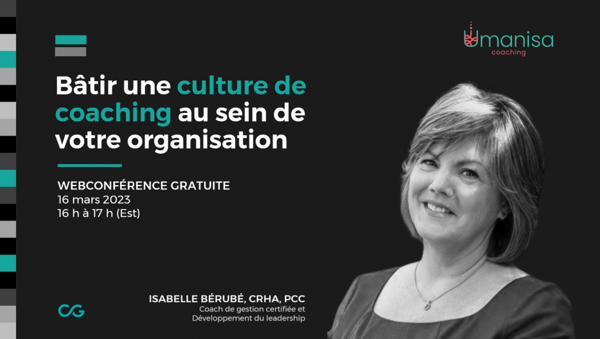 Isabelle Bérubé - Bâtir une culture de coaching au sein de votre organisation