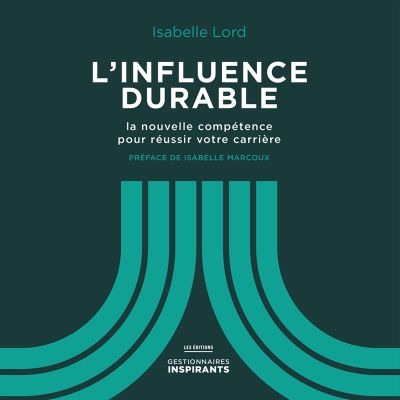 Influence durable - Isabelle Lord